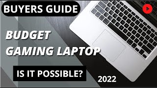 Gaming laptop 2022 on a budget. Buyers guide. US £ UK markets.