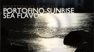 Sea Flavor (Original Mix) - Portofino-Sunrise - Mi Casa Records (Promo Sampler)