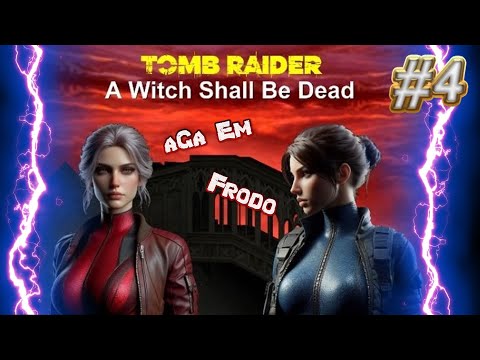 Tomb Raider Custom wraz z @aGa_Em odc.4 - A Witch Shall Be Dead