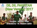 DIL DIL PAKISTAN New Version 2017 Vocalist Mohsin Khan Tribute To Junaid Jamshed