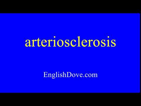 How to pronounce arteriosclerosis in American English.