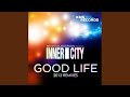 Good Life (Remastered)