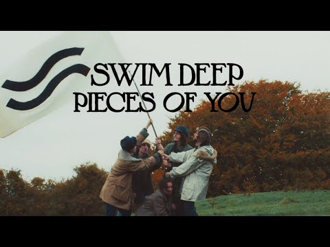 Swim Deep - Pieces of You