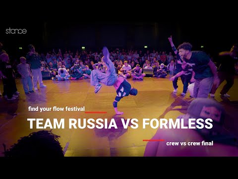 Team Russia 🇷🇺 vs Formless 🌎 [crew finals] // stance x FIND YOUR FLOW 2024