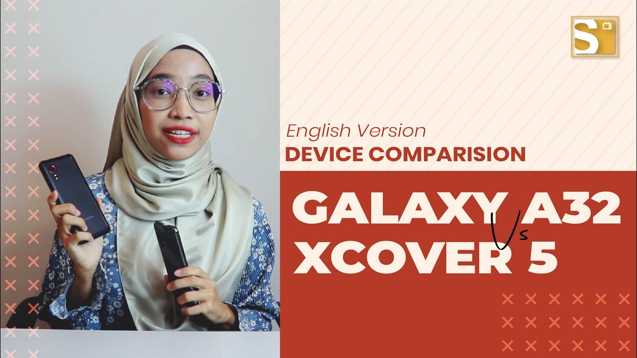 Samsung Galaxy XCover 5 VS Galaxy A32 Review & Comparison | All You Need To Know for XCover 5