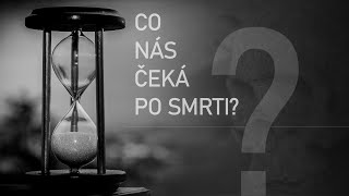 Download lagu Co nás čeká po smrti? mp3 Download lagu Co nás čeká po smrti? mp3