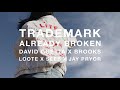 Trademark - Already Broken (David Guetta x Brooks x Loote x Seeb x Jay Pryor)