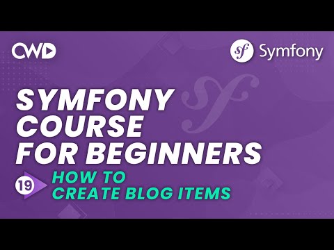 How to Create Blog Items in Symfony 6 | How to Create a Blog in Symfony | Symfony 6 for Beginners