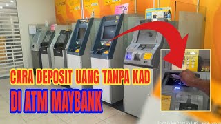 CARA DEPOSIT UANG TANPA KAD DI MAYBANK ATM #maybank