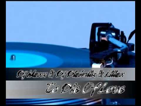 Dj Manu Vs Dj Diabolix Ft Lilian - To Die Of Love