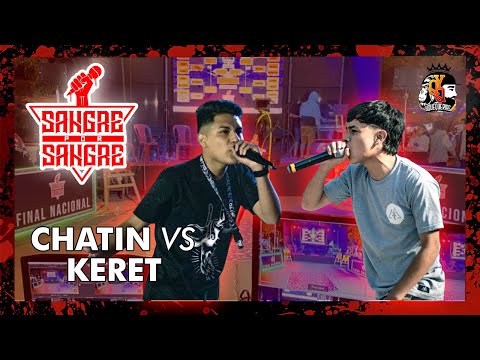 CHATIN VS KERET (OCTAVOS) 💥🔥🇵🇪 (SANGRExSANGRE) 1er edición