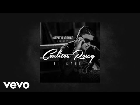 Carlitos Rossy - El Cell (AUDIO)