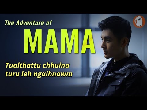 the adventure of Mama Thawnthu hlui