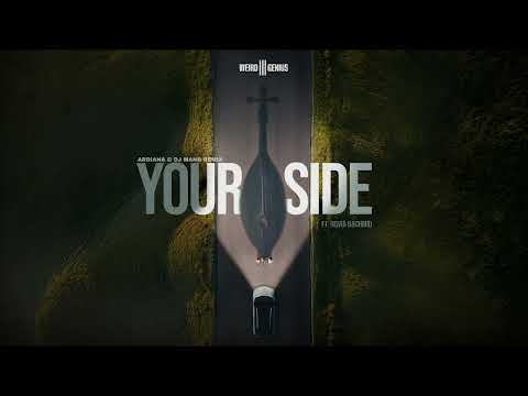 Weird Genius - Your Side ft. Novia Bachmid ( Ardiana & DJ MAND Remix)