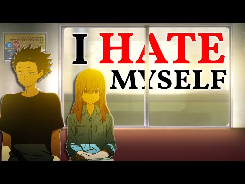 Why We Can’t Stop Hating Ourselves (A Silent Voice)