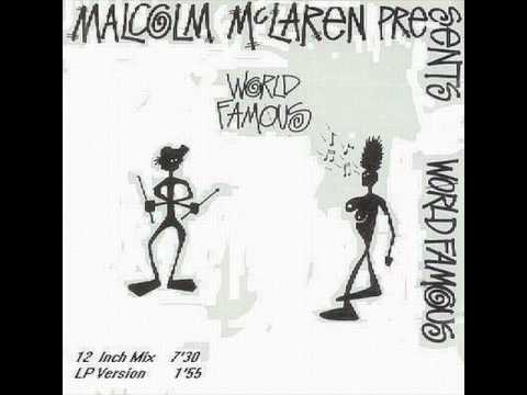 Malcolm McLaren - World Famous (12 Inch Mix)