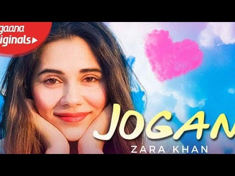 Zara Khan - Jogan | Official Audio | Tanishk Bagchi | Gaana Originals | Yasser Desai