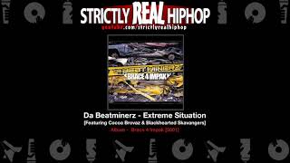 Da Beatminerz - Extreme Situation [Featuring Cocoa Brovaz & Blackhearted Skavangers]