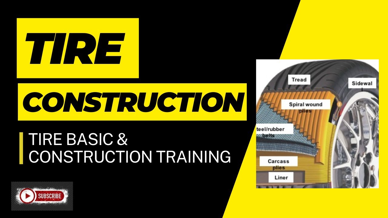 Tire Construction // TIRE BASIC & CONSTRUCTION Part I