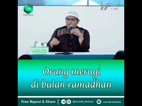 orang merugi di bulan Ramadhan - ustadz Firanda andirja