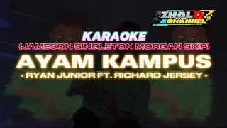 Download lagu JAMESON SINGLETON MORGAN SKIP Ayam kampus RYAN JUNIOR FT RICHARD JERSEY (Karaoke remix) mp3 Download lagu JAMESON SINGLETON MORGAN SKIP Ayam kampus RYAN JUNIOR FT RICHARD JERSEY (Karaoke remix) mp3