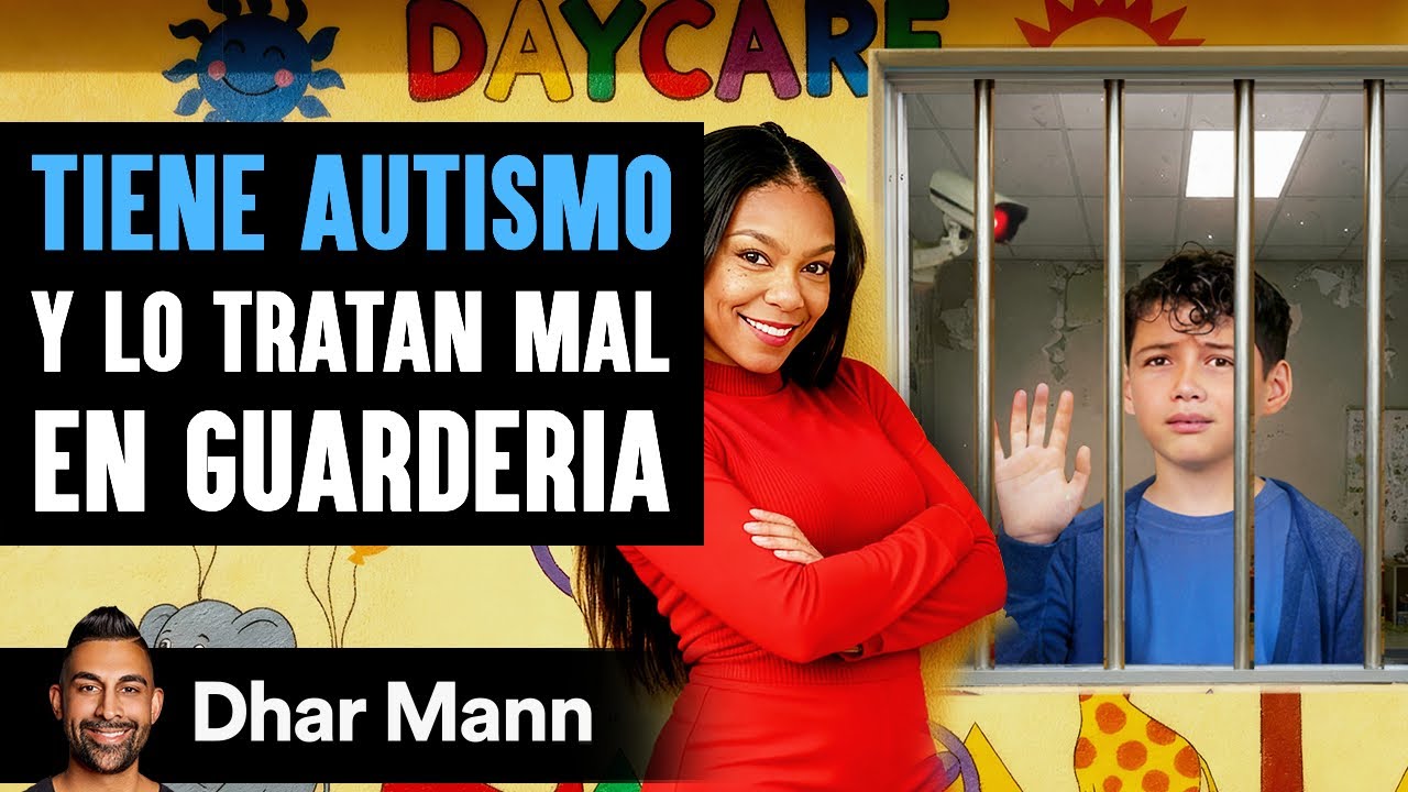 Tiene Autismo Y Lo Tratan Mal En Guarderia | Dhar Mann Studios