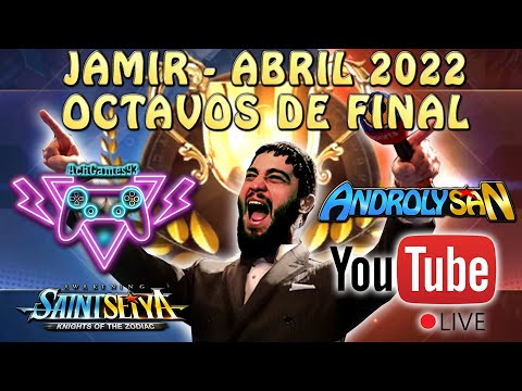 JAMIR ABRIL 2022 - OCTAVOS DE FINAL CON ACHGAMES93!! Saint Seiya Awakening