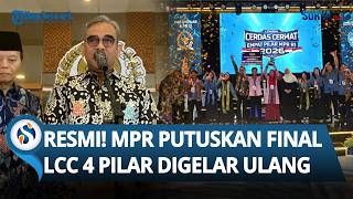 Resmi Diulang! Ketua MPR Putuskan Final LCC 4 Pilar Kalbar Digelar Kembali Pakai Juri Independen