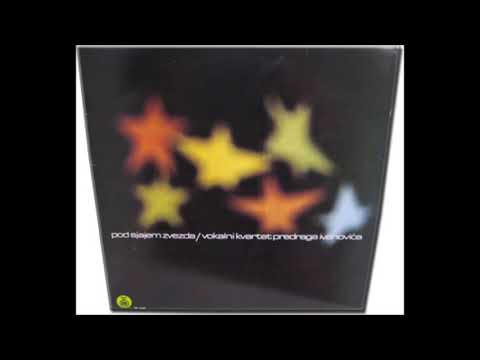 Vokalni Kvartet Predraga Ivanovica   Niko Ne Zna Moj Bol