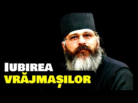 Predica de pe munte - Iubirea vrăjmașilor - Parintele Calistrat