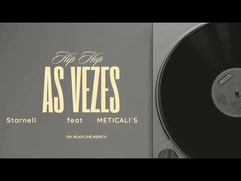 Starnell - As vezes feat meticali`s (By Black Line Agency 2023)