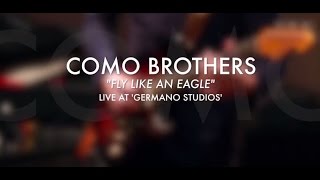 Fly Like An Eagle - Steve Miller [The Como Brothers Band]