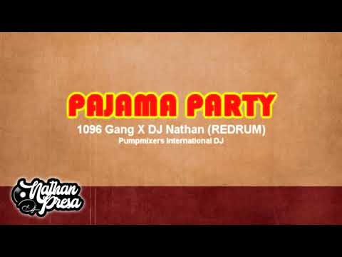 Pajama Party - 1096 Gang X DJ Nathan (Tiktok) (Redrum Beat)