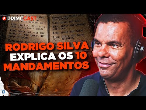 O VERDADEIRO SIGNIFICADO DOS DEZ MANDAMENTOS (Rodrigo Silva) | PrimoCast 336