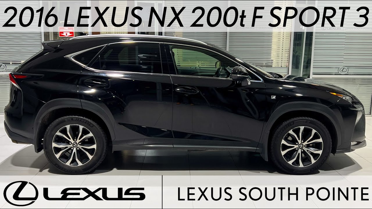2016 Lexus NX 200t F SPORT Series 3 (L250216A) - Full ...