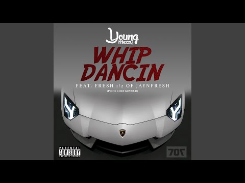 Whip Dancin (feat. Fresh)