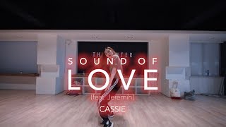 Sound Of Love (feat. Jeremih) - CASSIE | Cheshir Ha Choreography
