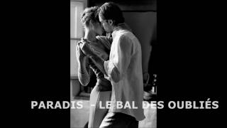 PARADIS - LE BAL DES OUBLIÉS PARADIS - LE BAL DES OUBLIÉS