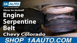 How to Replace Serpentine Belt 04-12 Chevy Colorado