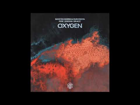 Martin Garrix & DubVision feat. Jordan Grace - Oxygen