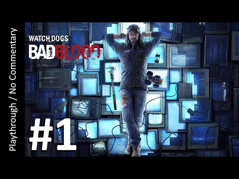 📱Watch Dogs: Bad Blood (Part 1) playthrough