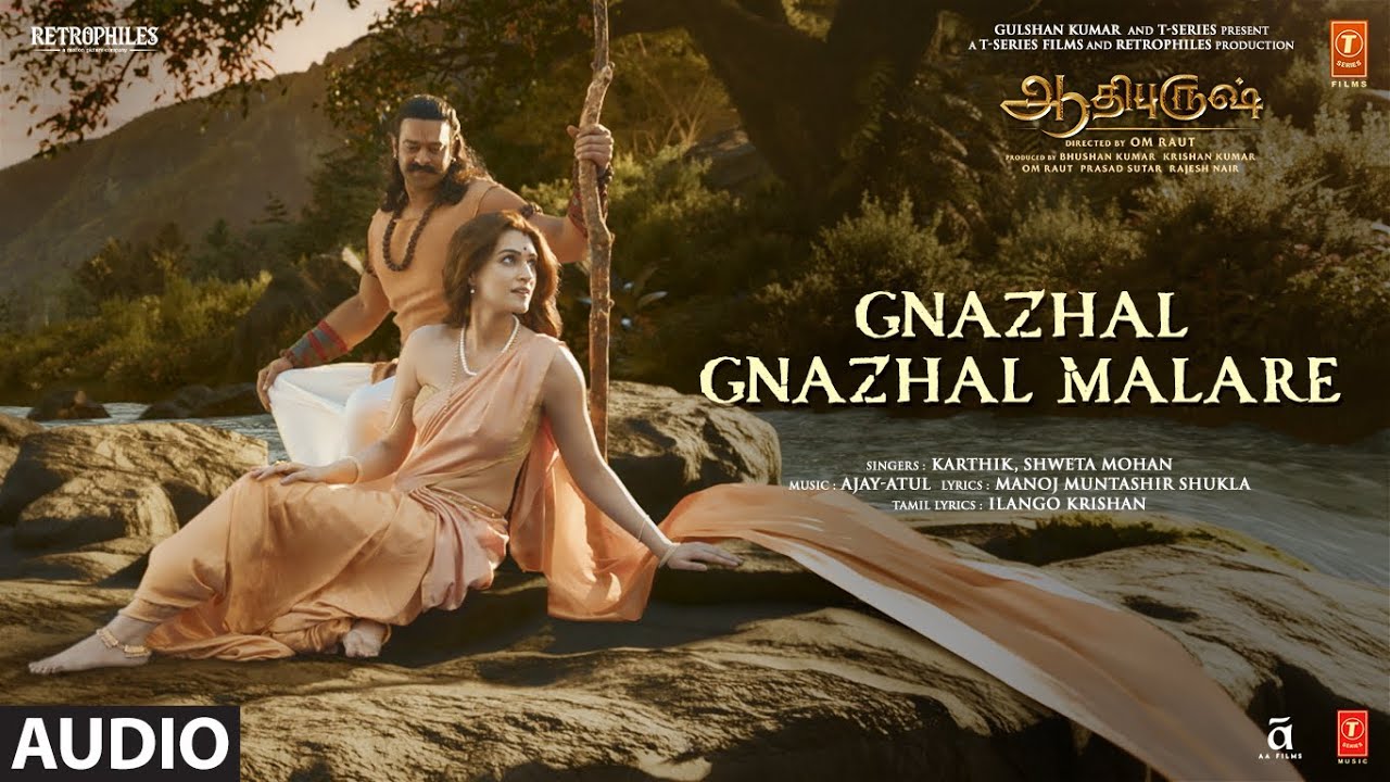 Gnazhal Gnazhal Malare Song Lyrics | Adipurush 2023 | Karthik, Shweta Mohan