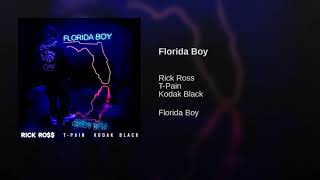 Rick Ross - Florida Boy ft. Kodak Black &amp; T-Pain