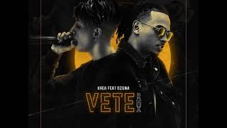 Khea &amp; Ozuna - Vete ( Remix ) ( Audio Oficial )