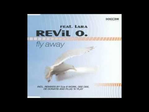 Revil O feat. Lara - Fly Away (Dee Dee Remix) [2002]