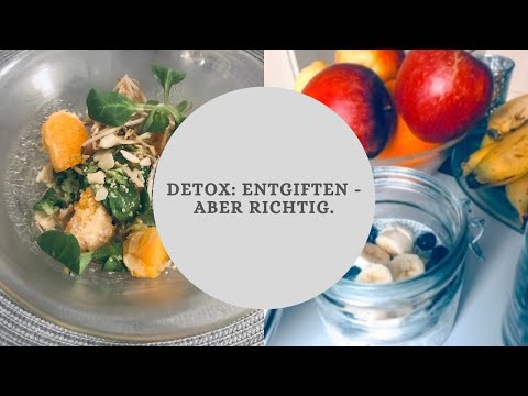 Detox - So entgiftest du richtig.