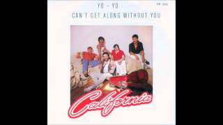 California - Can't get along without you