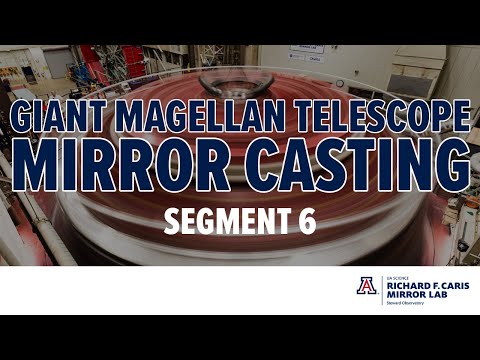 Richard F. Caris Mirror Lab GMT-6 Casting