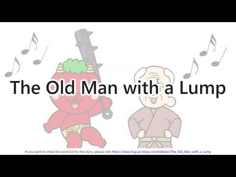 【The Old Man with a Lump】 Learn Japanese from the Traditional Folktale!
