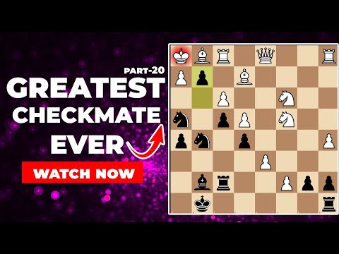 Greatest Checkmate Combinations Ever  part  20.Chess tips and tricks #chess